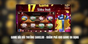 Game Bài Đổi Thưởng SAOCLUB