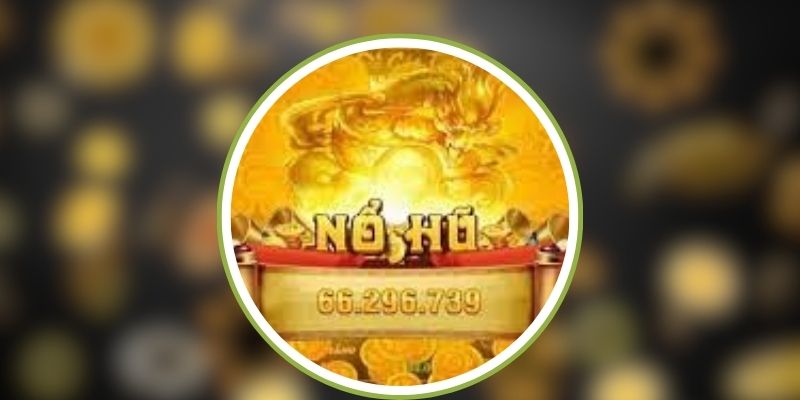 Giới thiệu game nổ hũ rút tiền mặt Saoclub