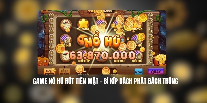 Game Nổ Hũ Rút Tiền Mặt Saoclub